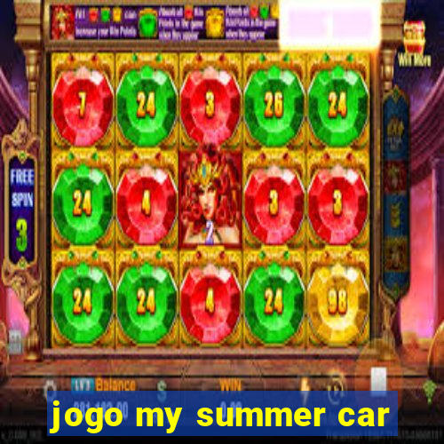 jogo my summer car